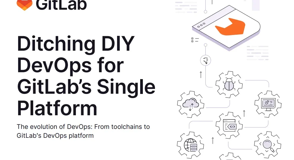 Ditching DIY DevOps for GitLab’s Single Platform