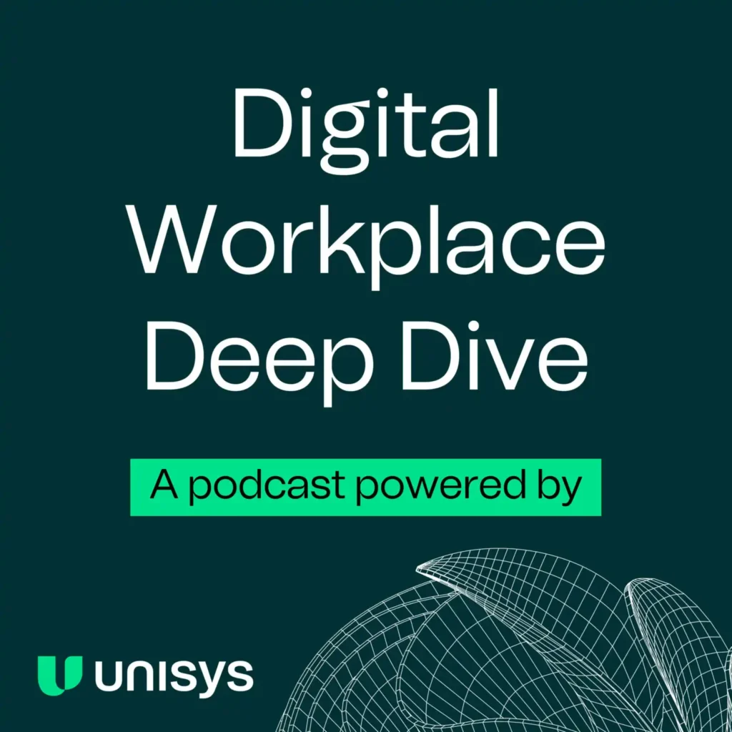 Digital Workplace Deep Dive Podcast