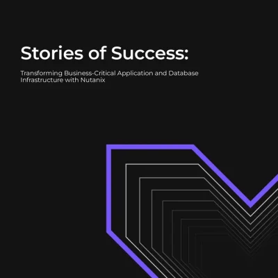 Stories of Success: Transforming BCA & Database Infrastructure with Nutanix