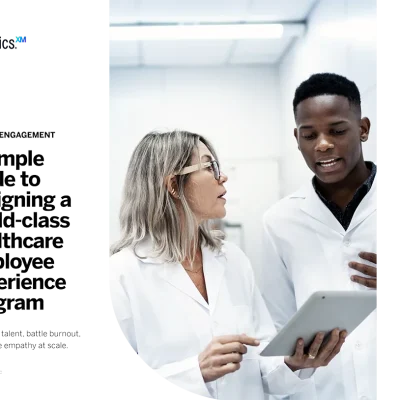 A Simple Guide to Designing Word-Class Healthcare Employee Experience Program