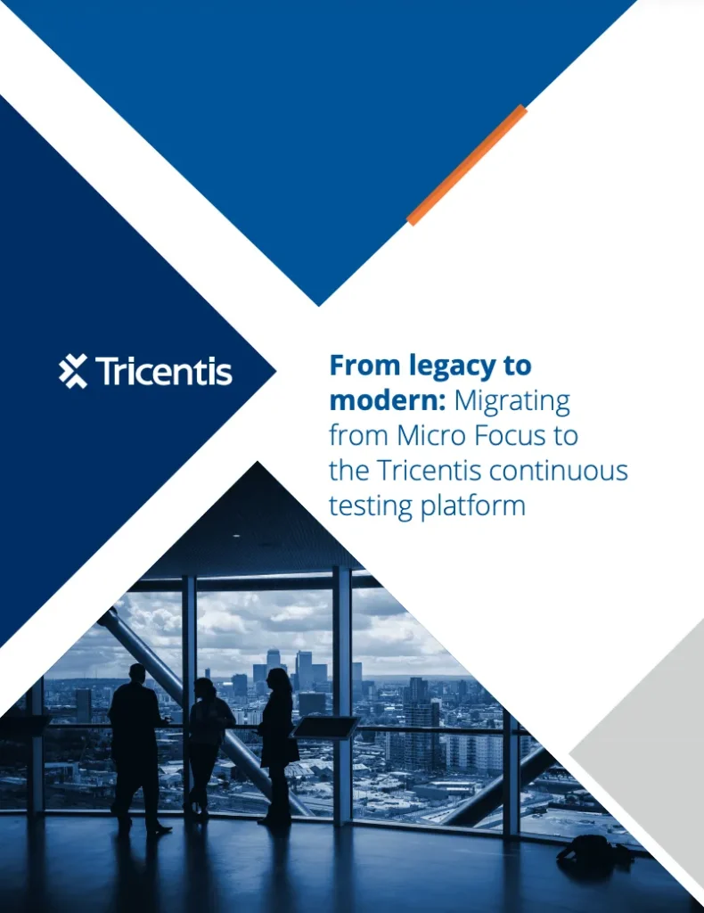 From legacy to modern: Migrating from Micro Focus to the Tricentis continuous testing platform