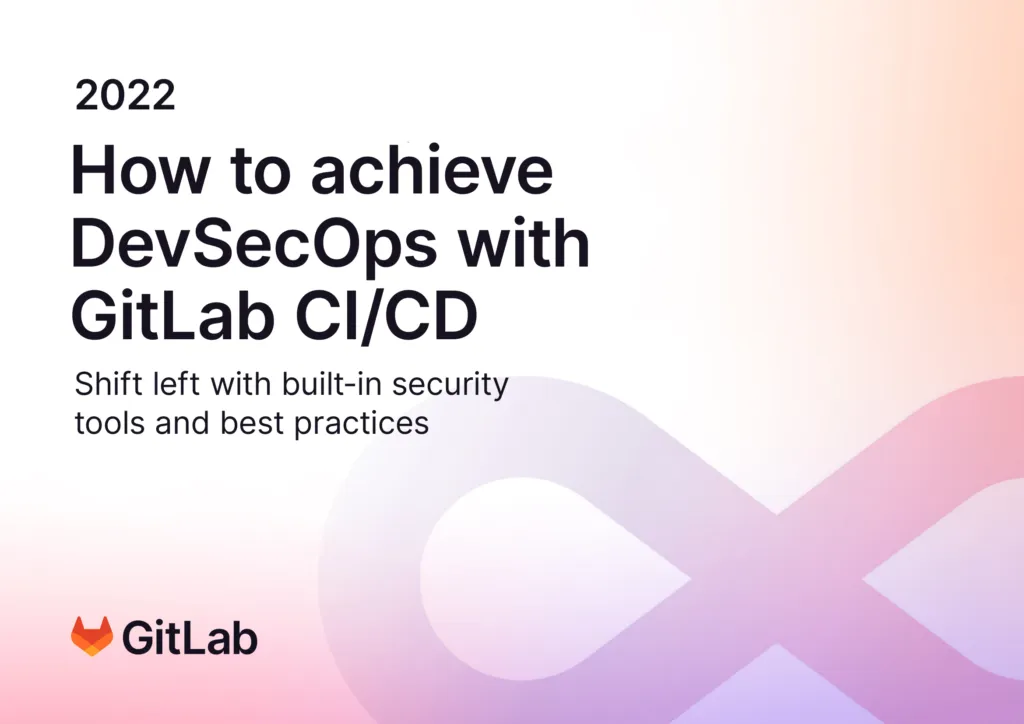How To Achieve DevSecOps With Gitlab CI CD