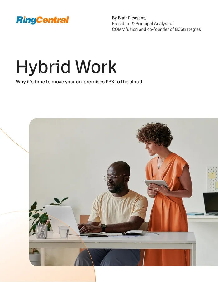 PBX - Hybrid work: Why it’s time to move your on-premises PBX to the Cloud