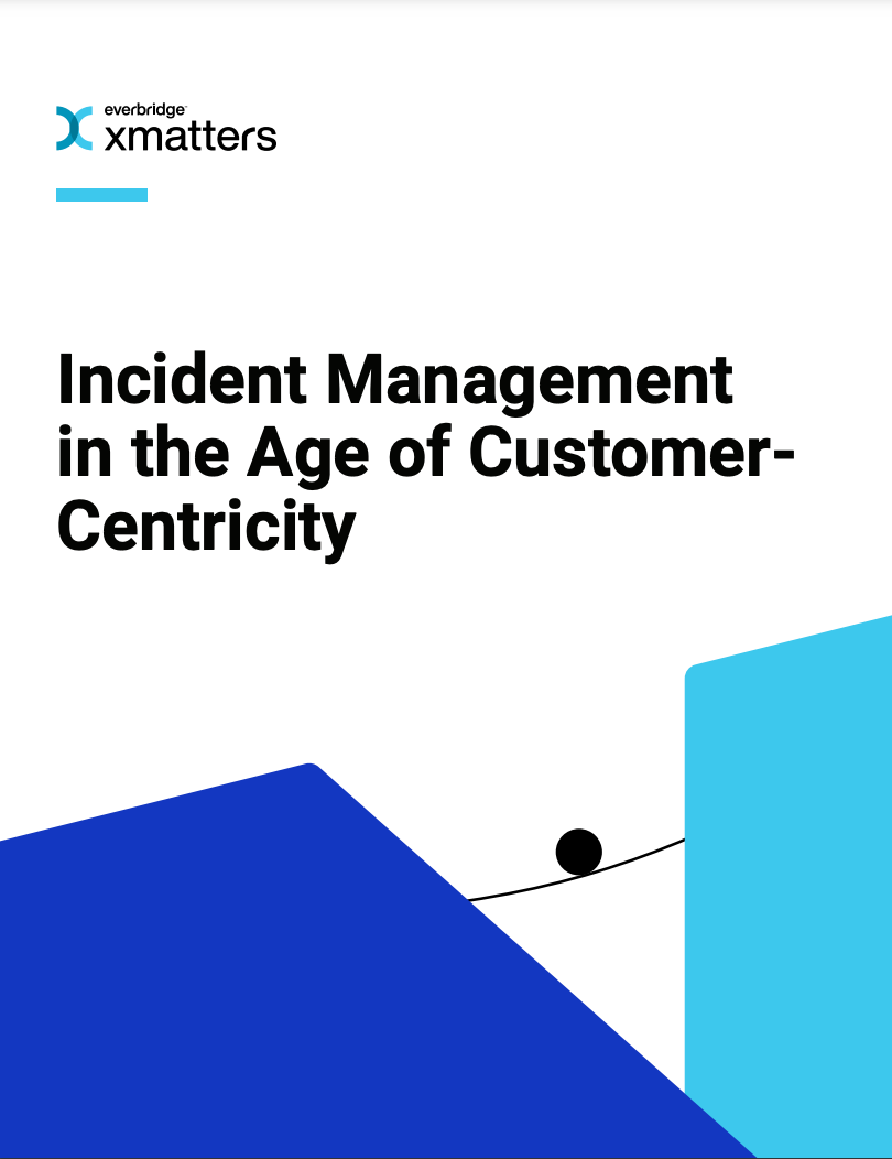 incident-management-in-the-age-of-customer-centricity