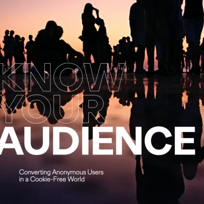 Know Your Audience: Converting Anonymous Users in a Cookie-Free World