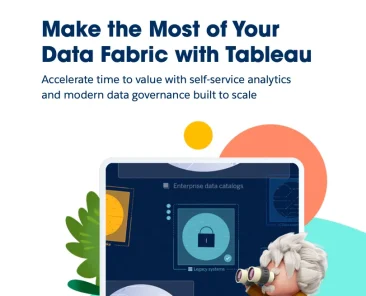 Make the most of your data fabric with Tableau