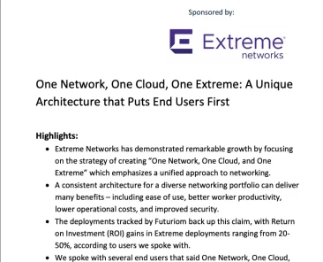 One Network, One Cloud, One Extreme: A Unique Architecture that Puts End Users First