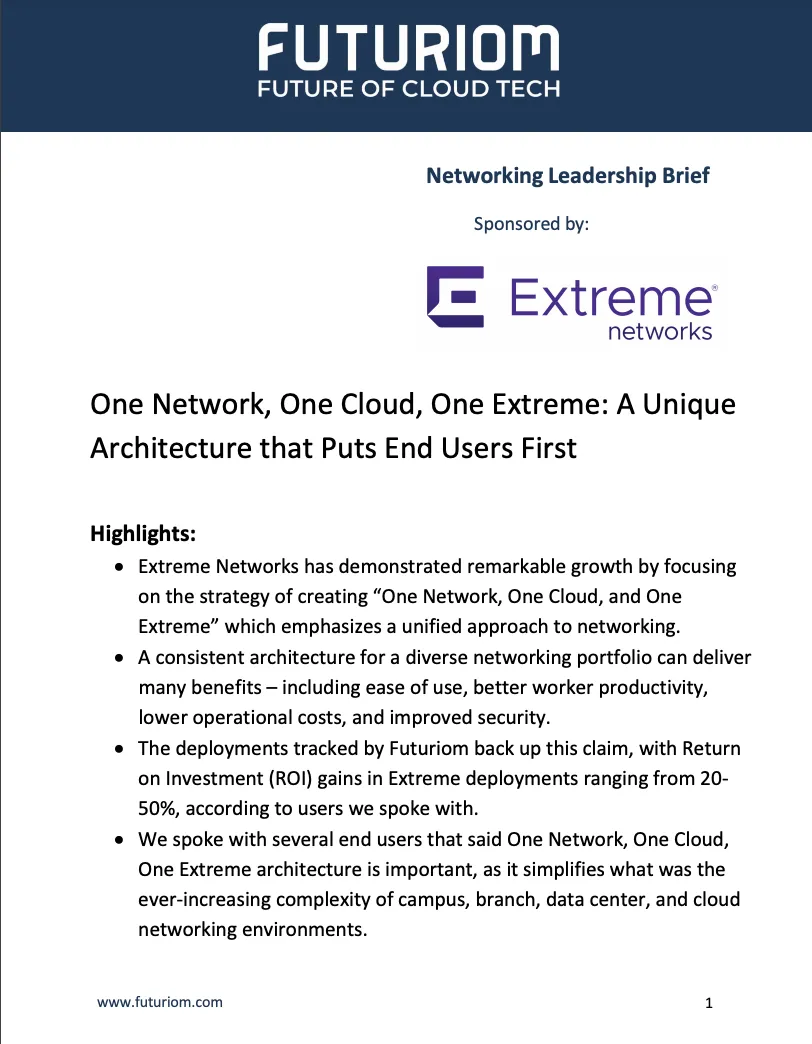 one-network-one-cloud-one-extreme-a-unique-architecture-that-puts-end-users-first