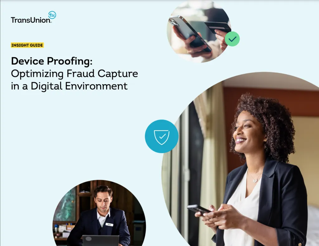 Device Proofing: Optimizing Fraud Capture in a Digital Environment