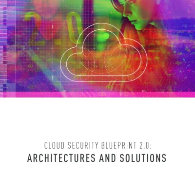 The Blueprint for Cloud Security Architectures and Solutions