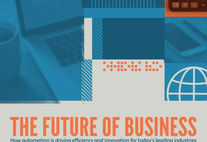 The Future of Business: How Automation is Driving Efficiency and Innovation