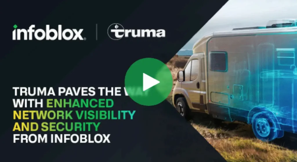 Truma Sees Clear Roads Ahead with Enhanced Network Visibility and Protection from Infoblox