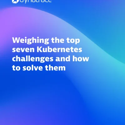 Weighing the top seven Kubernetes challenges and how to solve them
