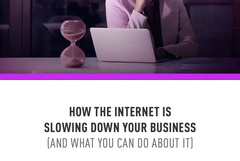 Your Internet is Slowing You Down- Here's How to Fix It