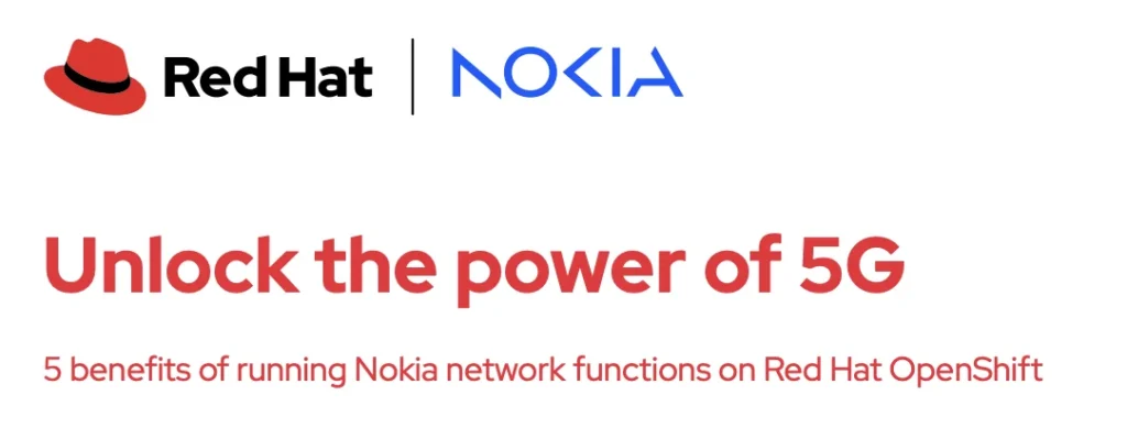 Red Hat & Nokia - Unlock the power of 5G