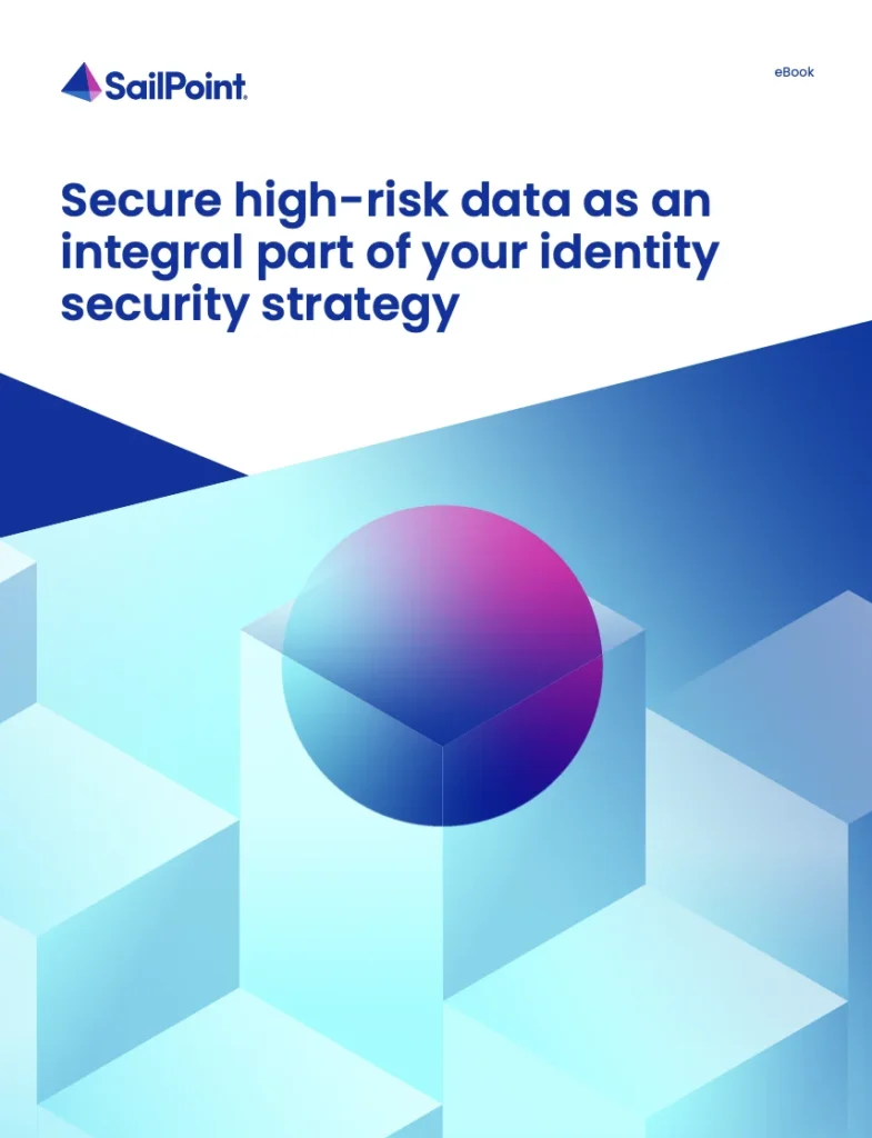 Secure high-risk data as an integral part of your identity security strategy